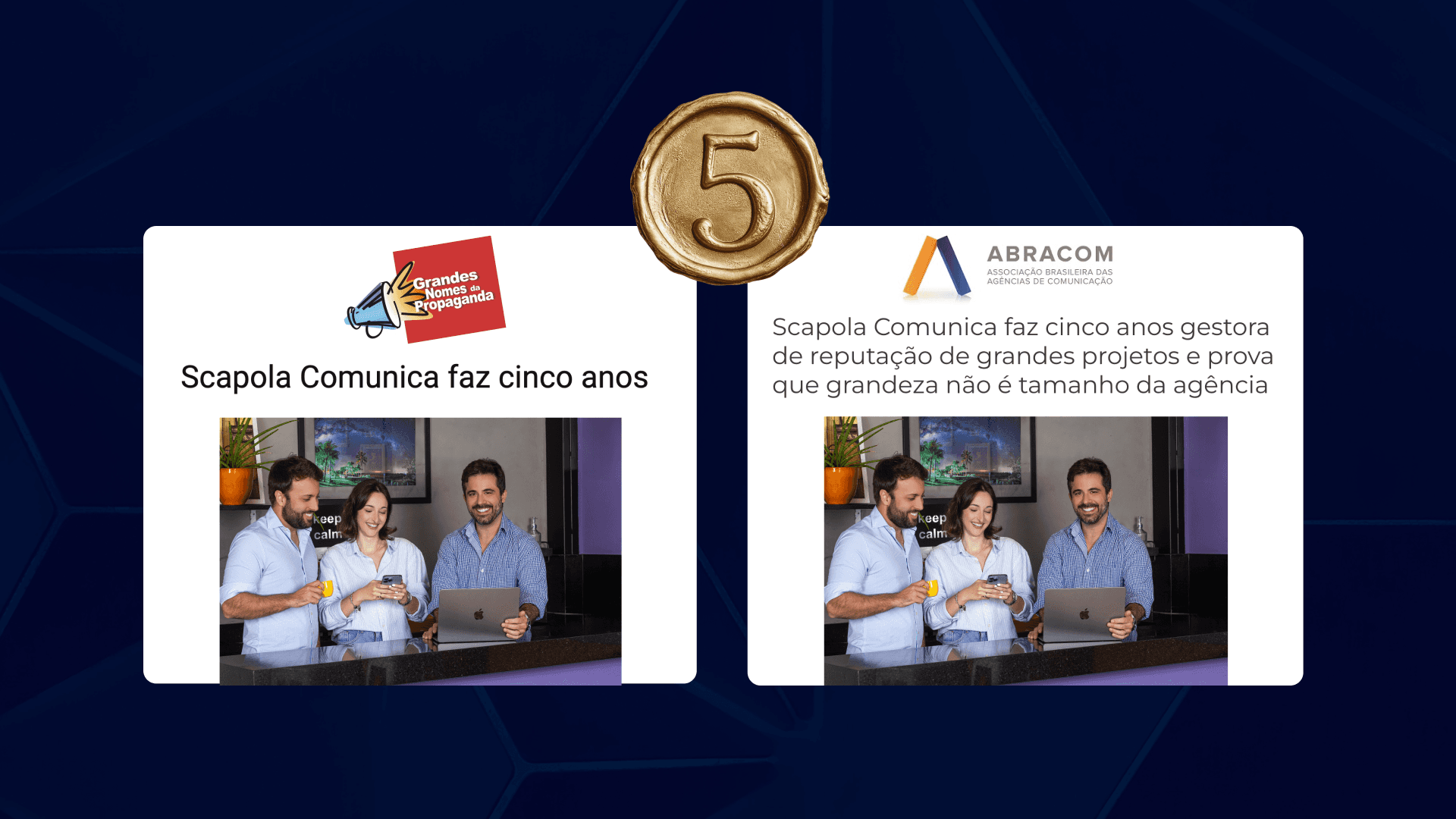 Scapola Comunica celebra 5 anos na mídia e prova que grandeza não se mede pelo tamanho da agência